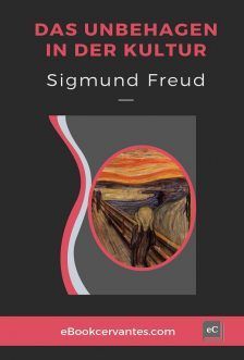 Das Unbehagen in der Kultur, Sigmund Freud