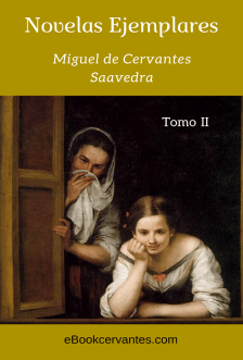 Novelas Ejemplares, tomo II, Cervantes