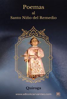 Poemas al Santo Niño del Remedio, Quiroga