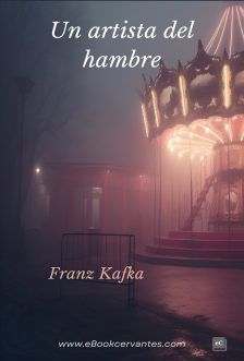 Un artista del hambre, Franz Kafka