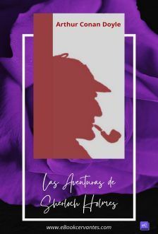 Las aventuras de Sherlock Holmes, Conan Doyle