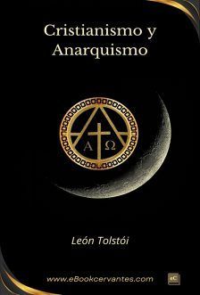 Cristianismo y Anarquismo, León Tolstói